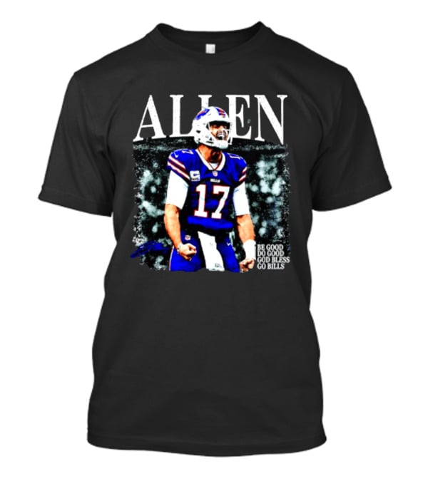 Allen Buffalo Bills 2026 Be Good Do Good God Bless Go Bills T-Shirt
