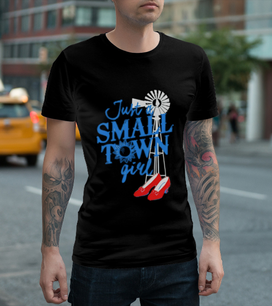 Just A Small Town Girl Ruby Slippers Windmill Wizard Of Oz T-Shirt