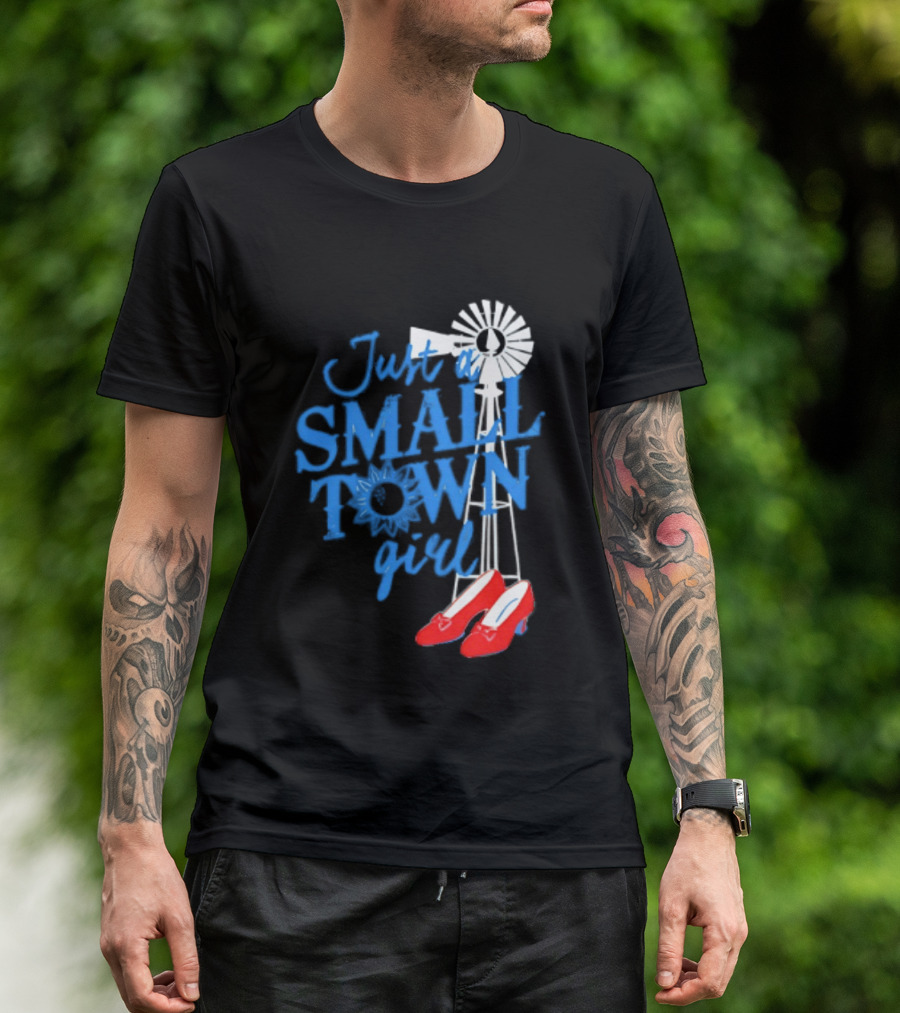 Just A Small Town Girl Ruby Slippers Windmill Wizard Of Oz T-Shirt