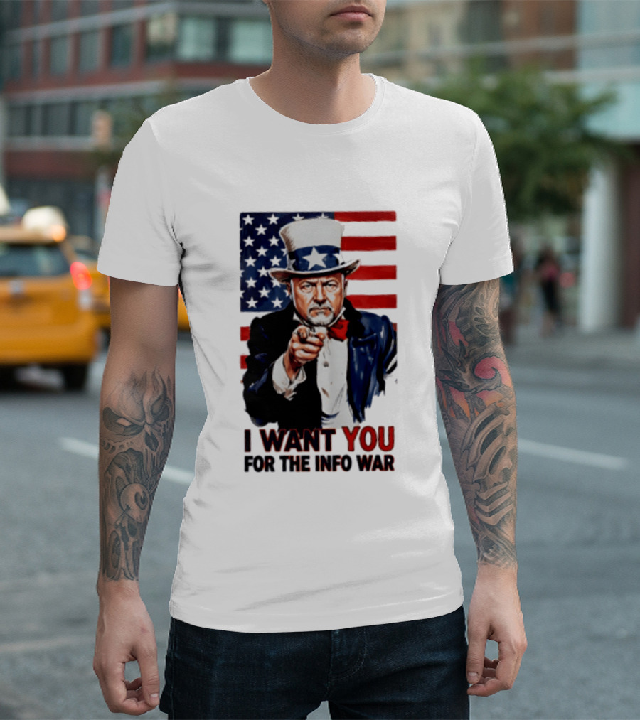 Uncle Sam I Want You For The Info War American Flag T-Shirt