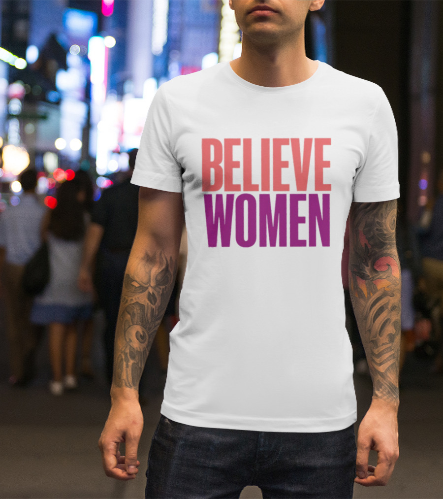Believe Women Empowerment Movement T-Shirt