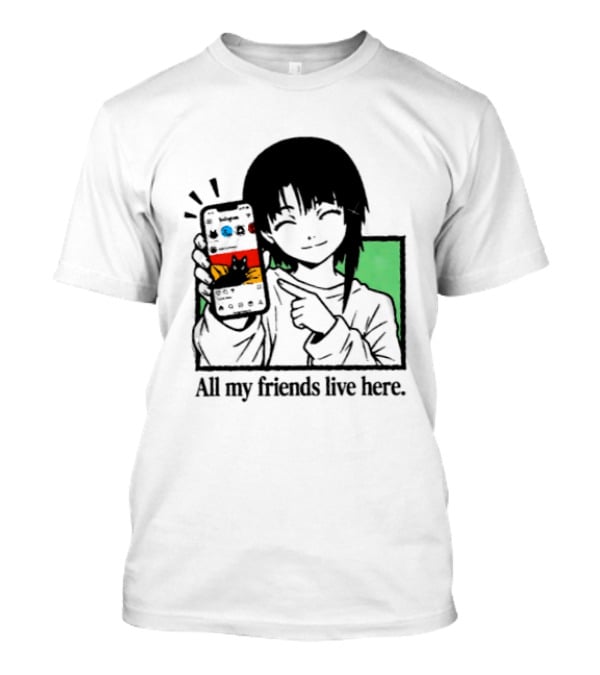 Brandon Crownover All My Friends Live Here Anime Character With Smartphone T-Shirt