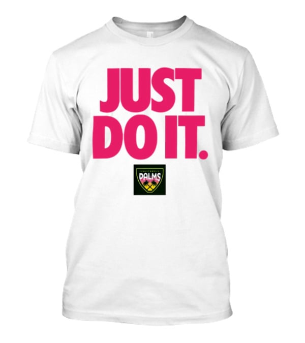California Palms Just Do It Pink T-Shirt