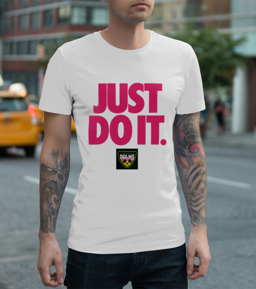 California Palms Just Do It Pink T-Shirt