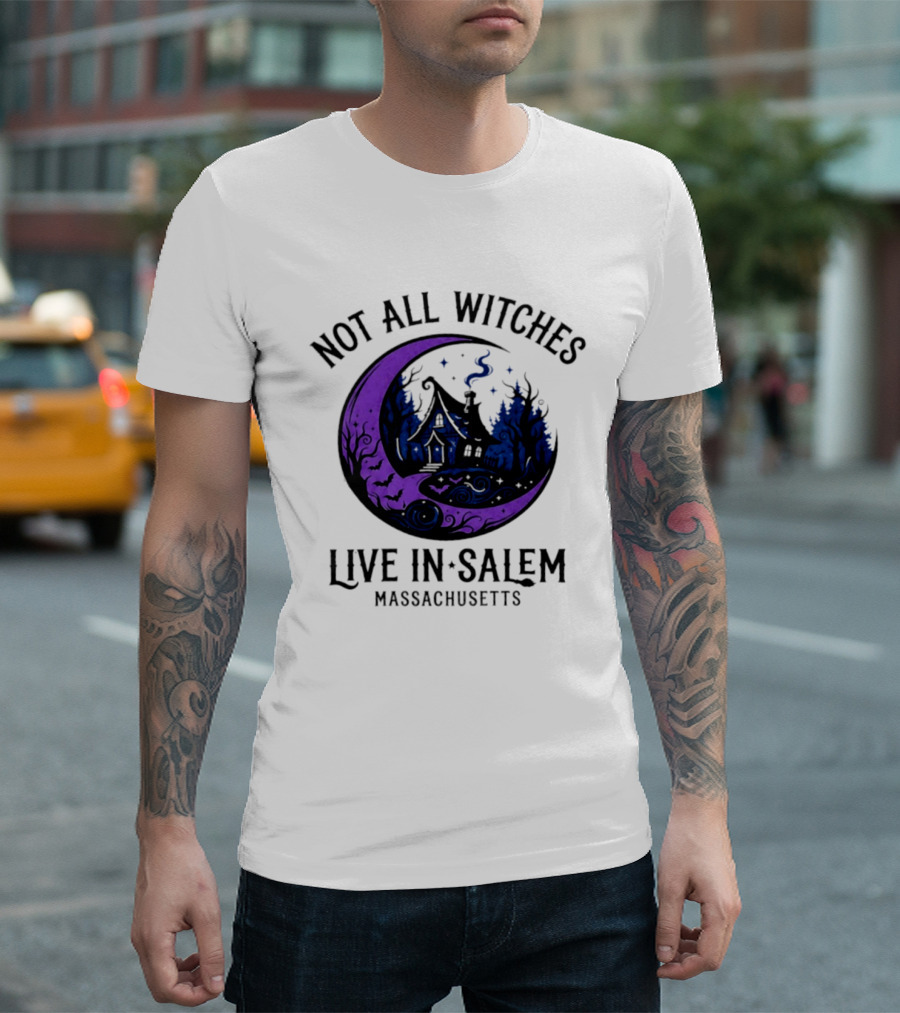 Not All Witches Live In Salem Massachusetts Moon And Haunted House T-Shirt