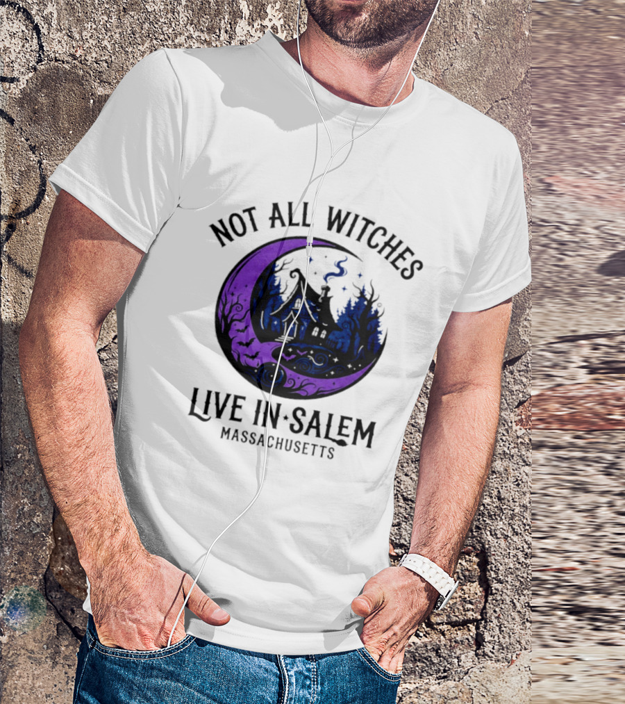 Not All Witches Live In Salem Massachusetts Moon And Haunted House T-Shirt