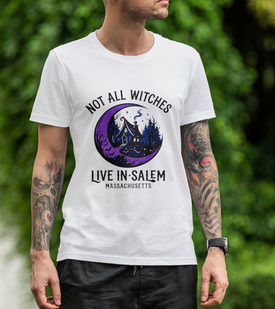 Not All Witches Live In Salem Massachusetts Moon And Haunted House T-Shirt
