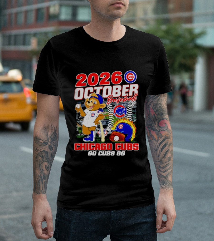 2026 October Baseball Chicago Cubs Go Cubs Go MLB Postseason T-Shirt