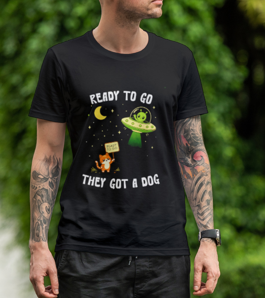 Alien And Cat Ready To Go They Got A Dog Cartoon T-Shirt