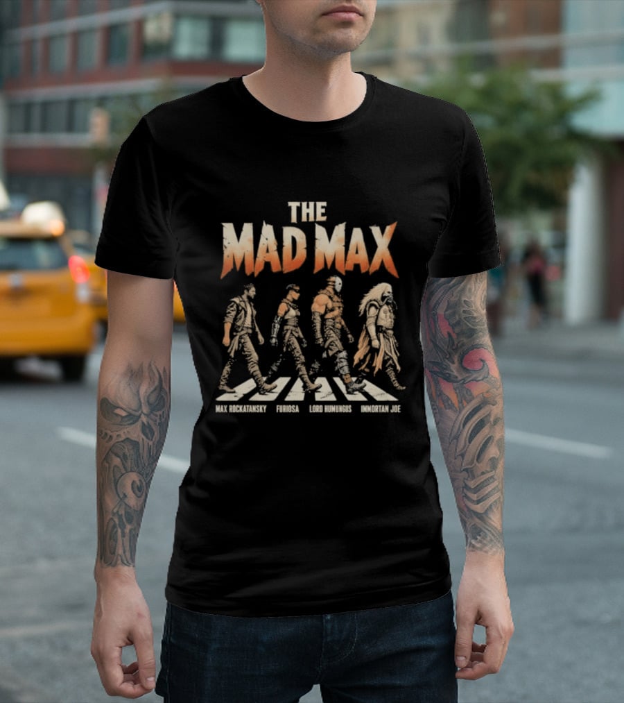 The Mad Max Max Rockatansky Furiosa Lord Humungus Immortan Joe Movie Iconic Characters T-Shirt