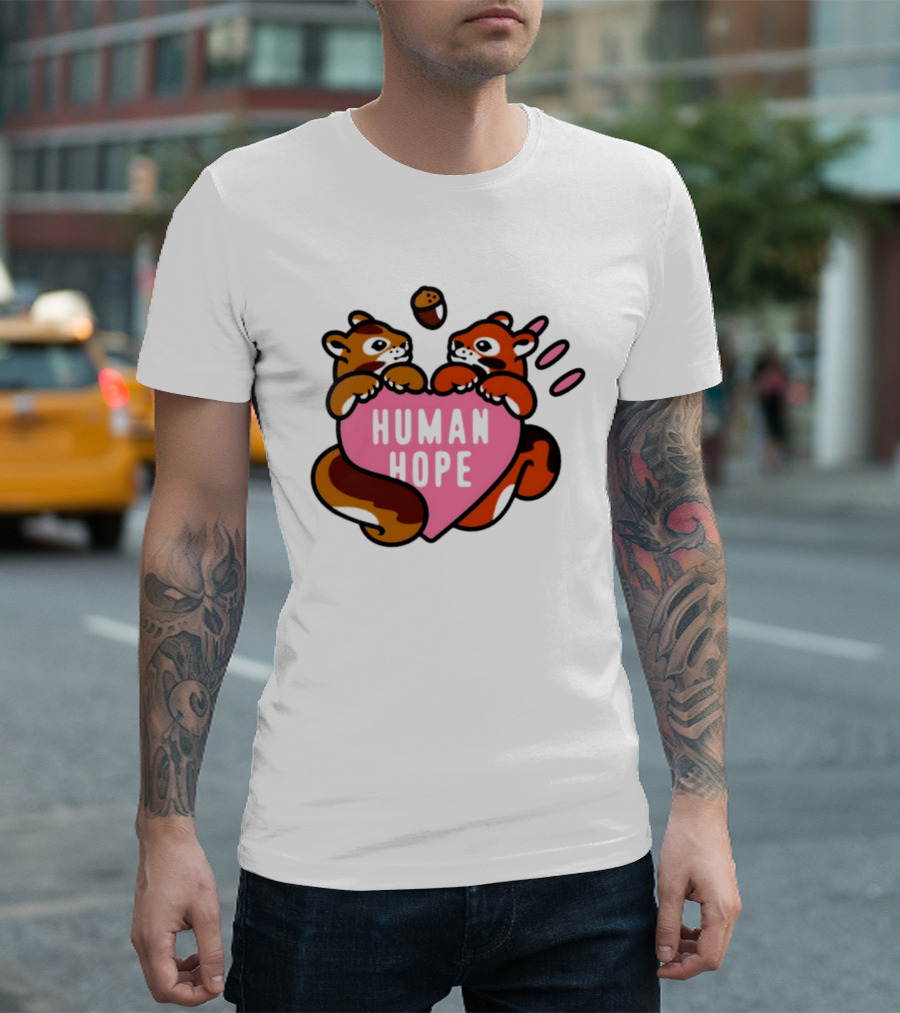 Human Hope Squirrels With Acorn Heart T-Shirt