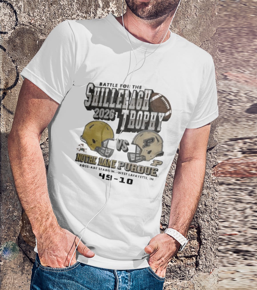 Battle For The Shillelagh Trophy 2026 Notre Dame Vs Purdue 49 10 Ross Ade Stadium T-Shirt