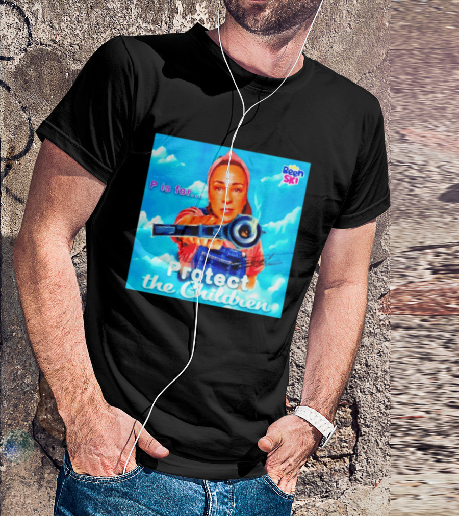 P Is For Protect The Children Been Ski T-Shirt