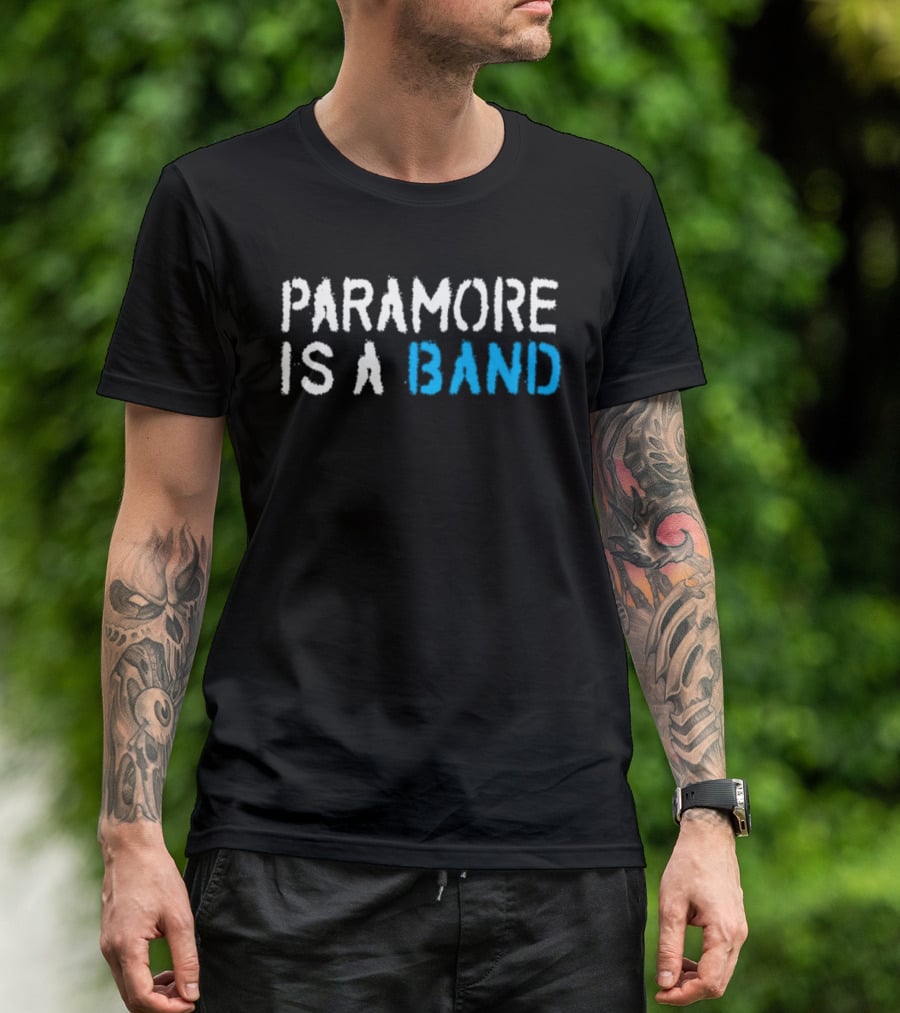 Paramore Is A Band T-Shirt