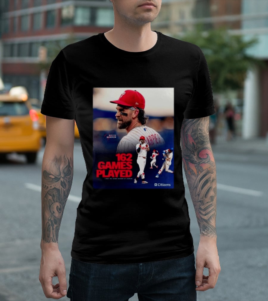 Bryce Harper Philadelphia Phillies 162 Games Played Citizens T-Shirt