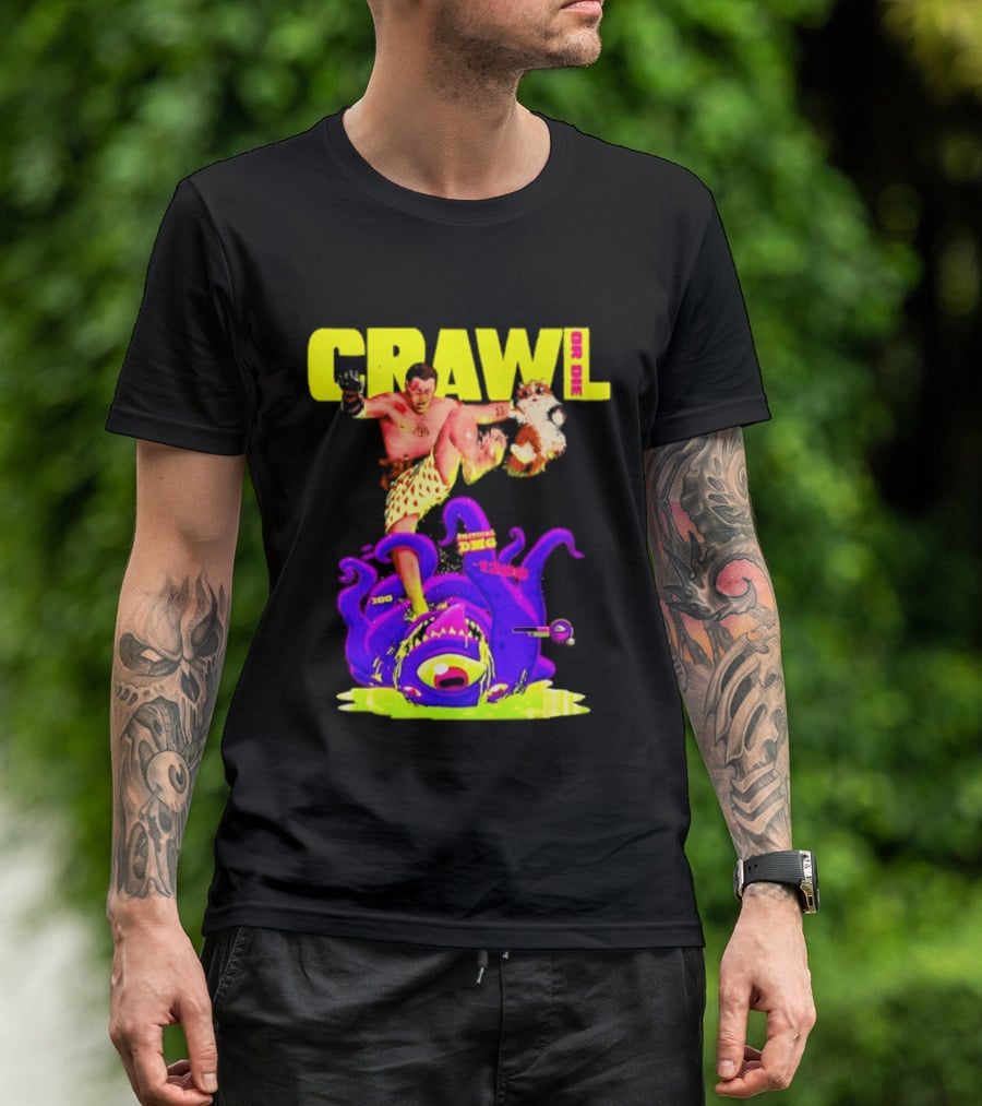 Crawl Or Die Critical Damage RPG Gamer Monster Attack T-Shirt
