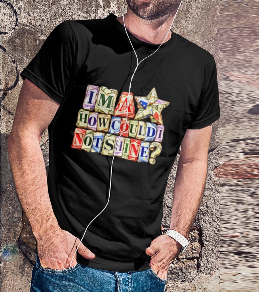 I'm A Star How Could I Not Shine Bright Colorful Blocks T-Shirt