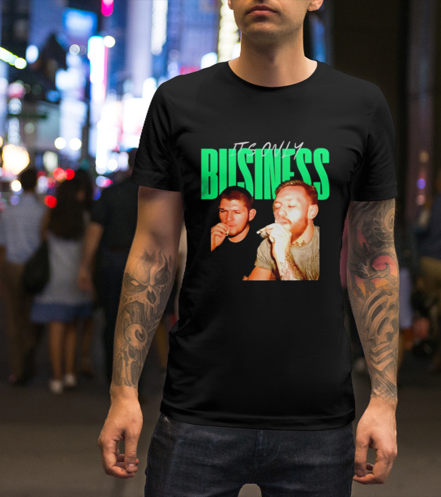 Khabib Nurmagomedov And Conor McGregor It's Only Business Smoking T-Shirt