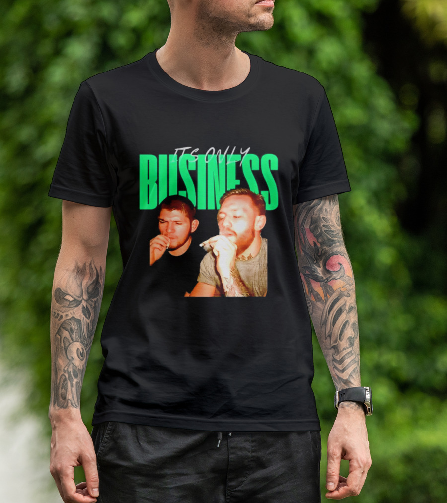 Khabib Nurmagomedov And Conor McGregor It's Only Business Smoking T-Shirt