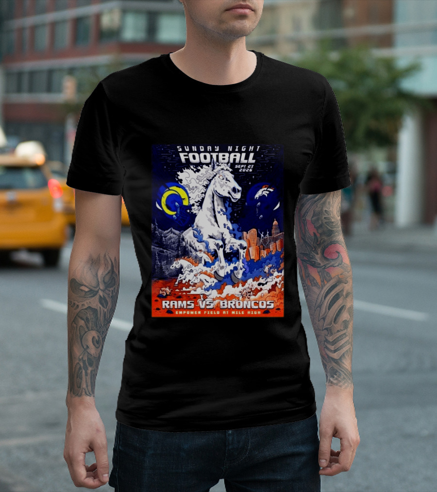 Sunday Night Football Rams Vs Broncos September 27 2026 Empower Field Mile High T-Shirt