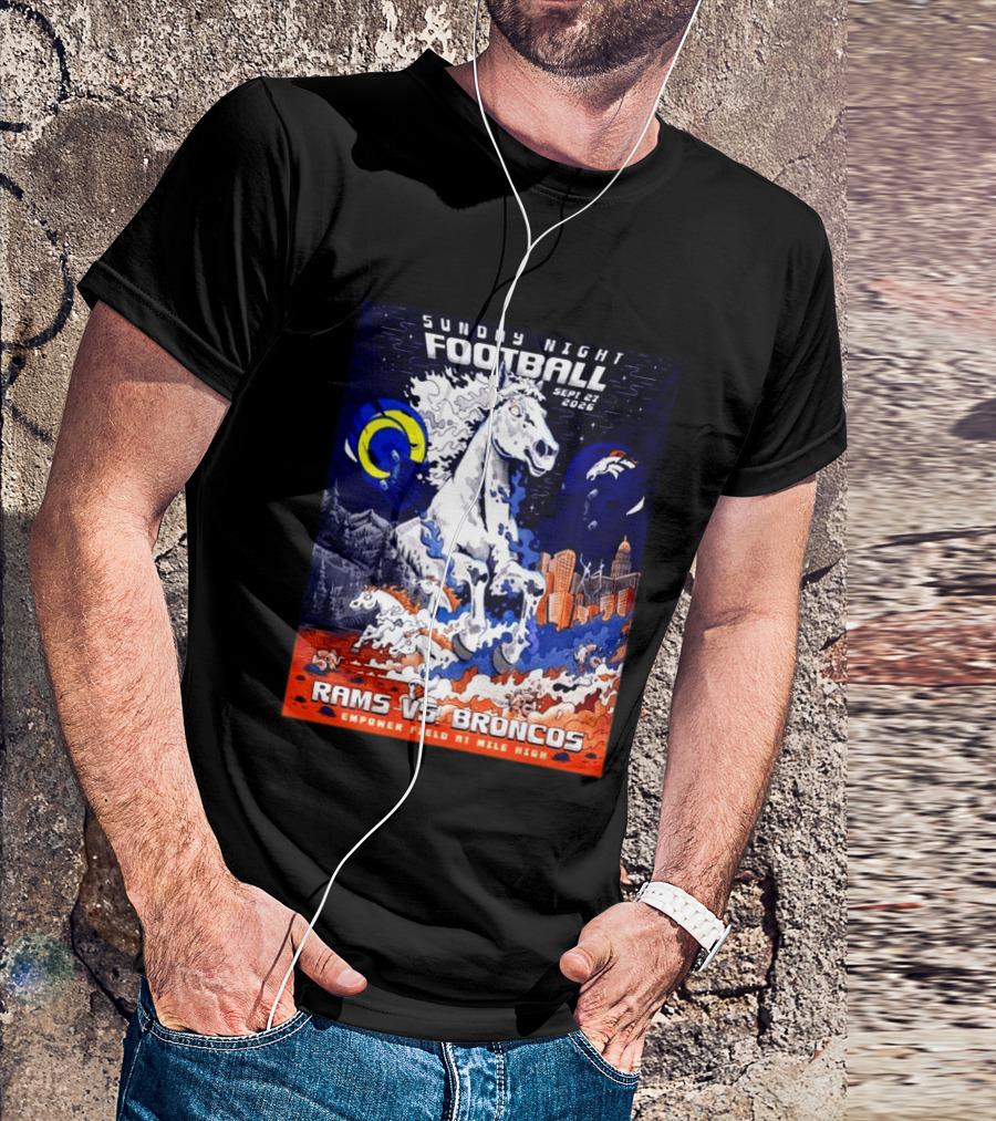 Sunday Night Football Rams Vs Broncos September 27 2026 Empower Field Mile High T-Shirt
