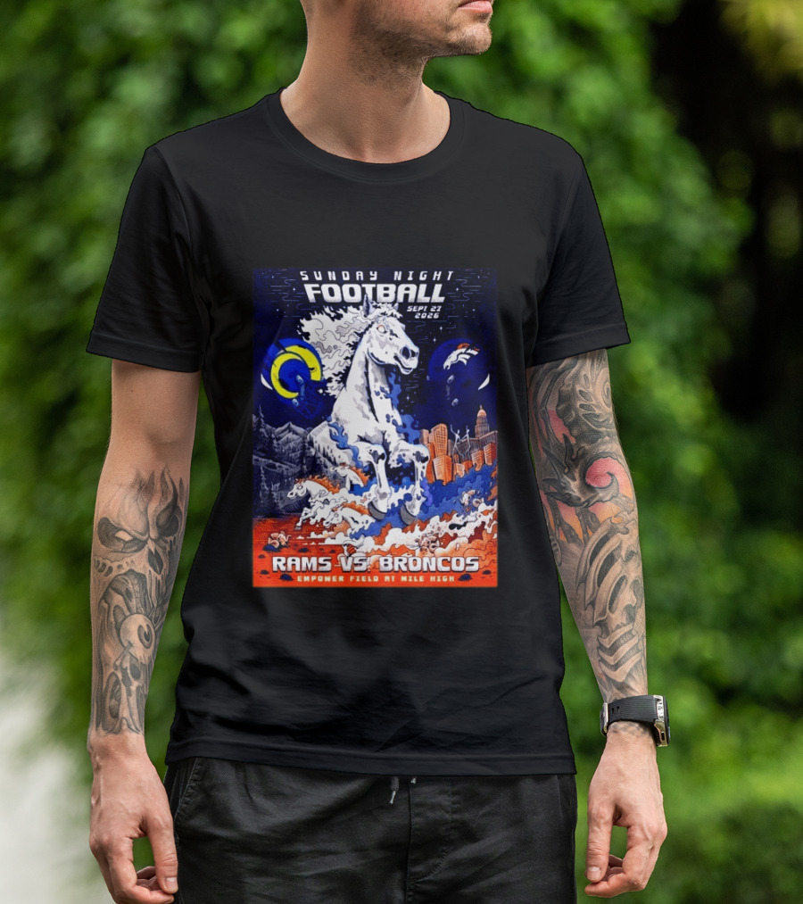 Sunday Night Football Rams Vs Broncos September 27 2026 Empower Field Mile High T-Shirt