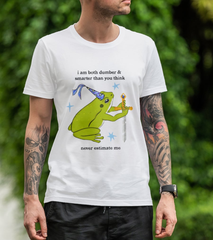 I Am Both Dumber And Smarter Than You Think Never Estimate Me Frog Sword Stars Party Hat T-Shirt