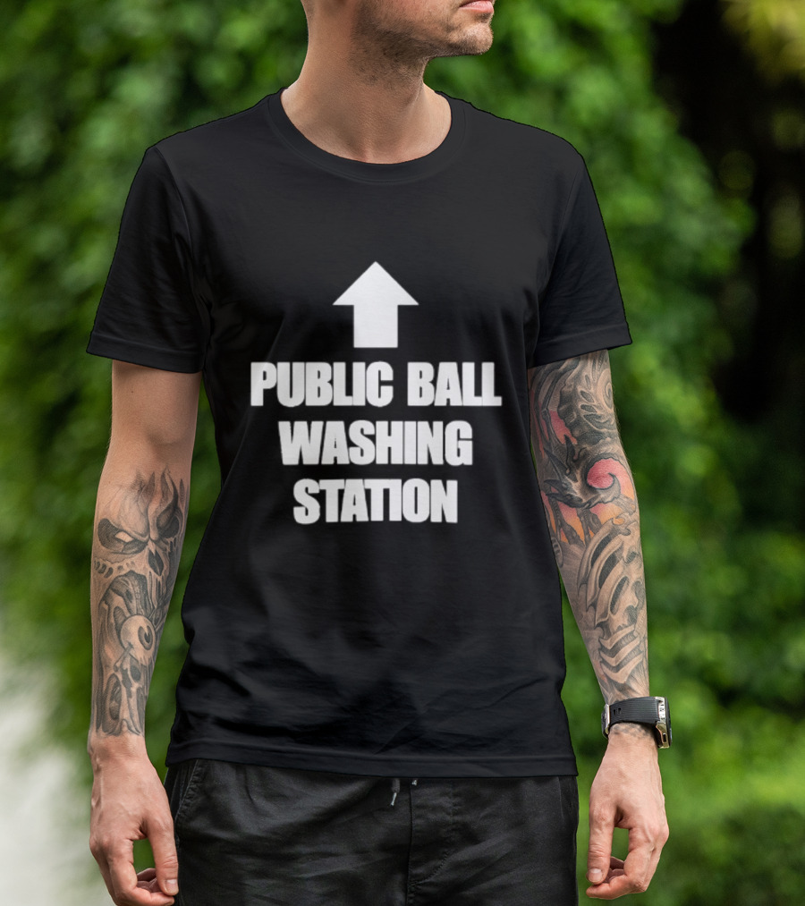 Public Ball Washing Station Funny Arrow Up T-Shirt