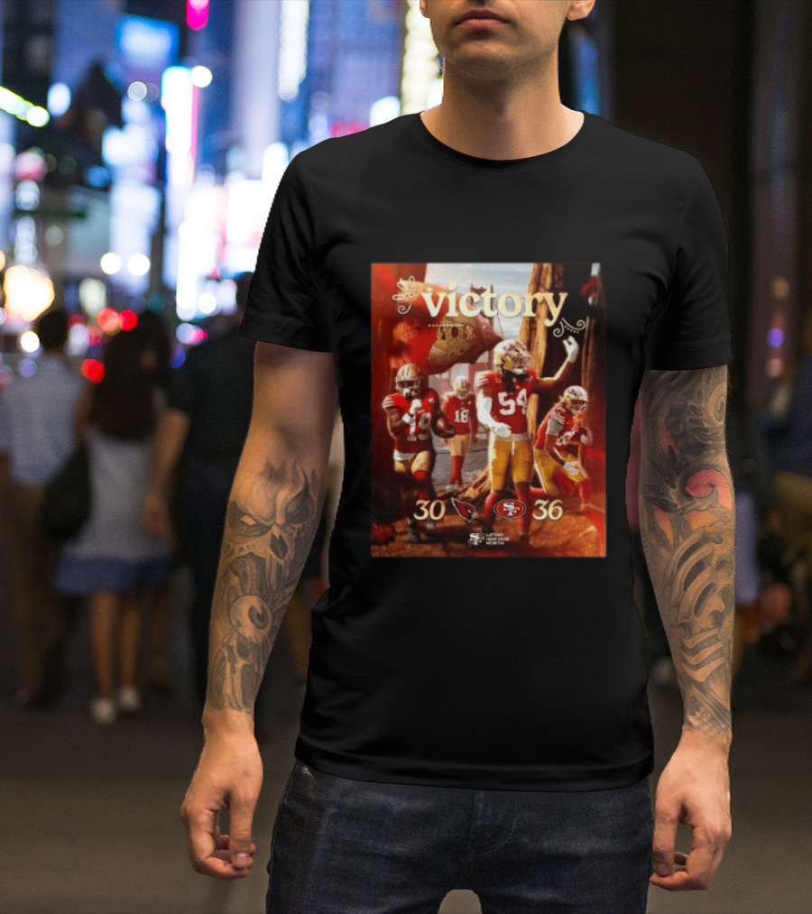 San Francisco 49ers 36 30 Arizona Cardinals Victory Latino Heritage Month T-Shirt