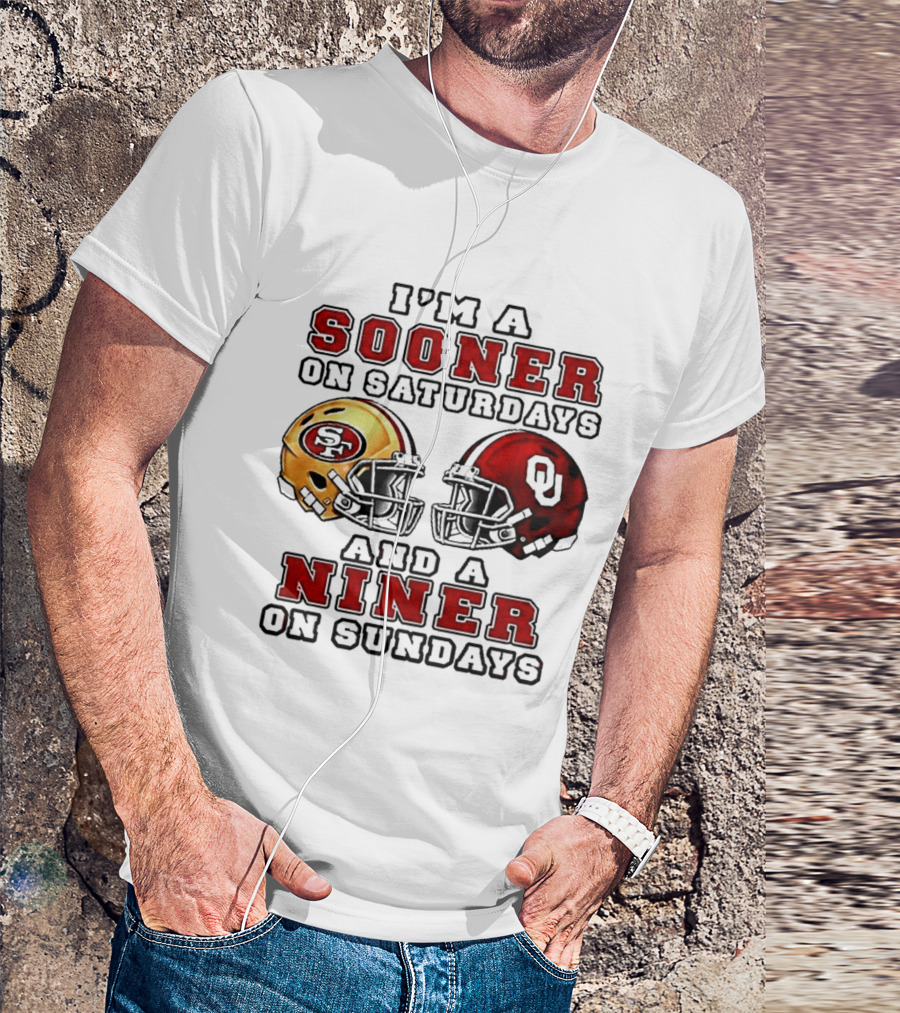 I'm A Sooner On Saturdays And A Niner On Sundays Football Fans Rivalry Helmet T-Shirt