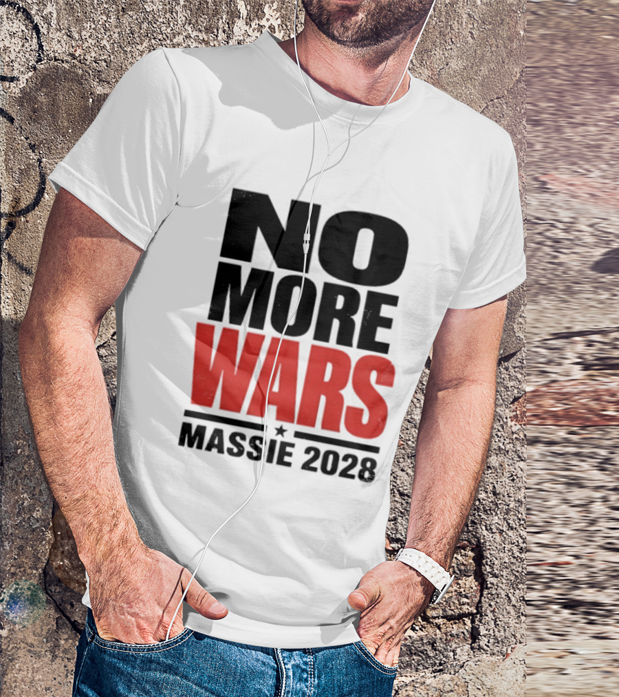 No More Wars Massie 2028 T-Shirt