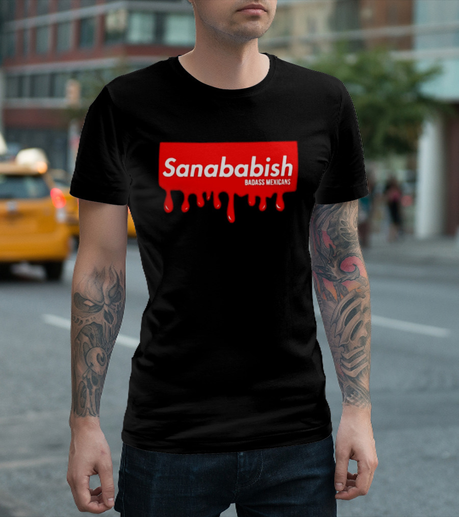 Sanababish Badass Mexicans Mexican Pride Dripping Red T-Shirt