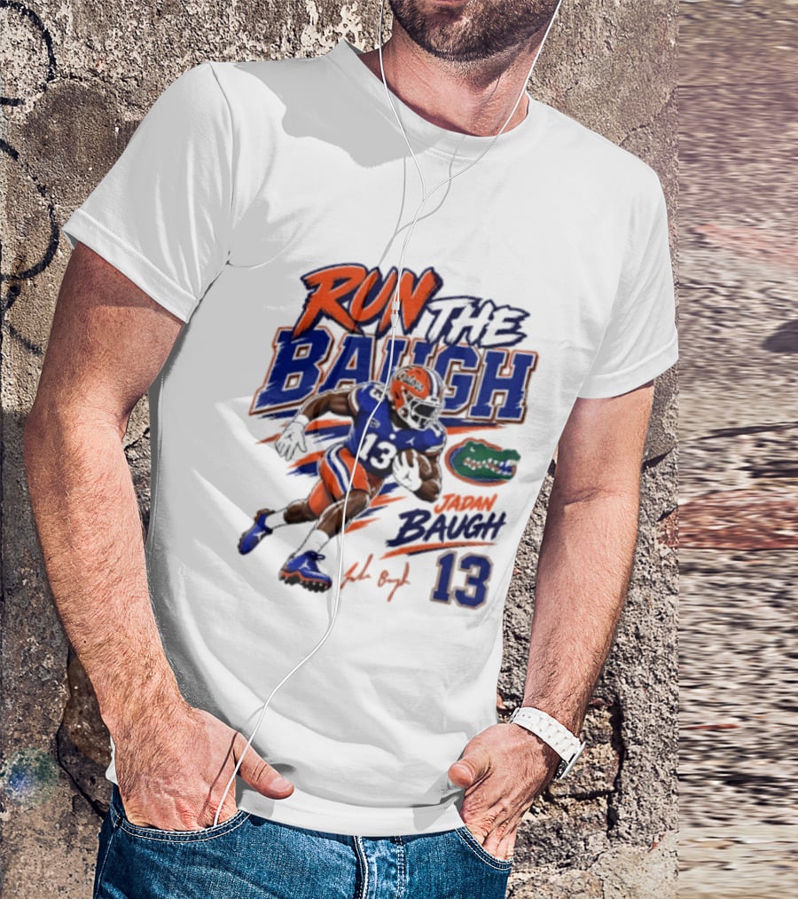Run The Baugh Florida Gators 13 Jadan Baugh NCAA Football T-Shirt