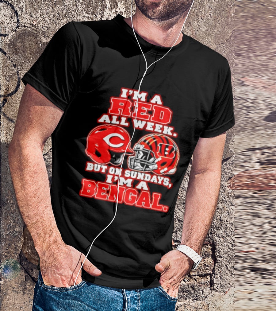 I'm A Red All Week But On Sundays I'm A Bengal T-Shirt