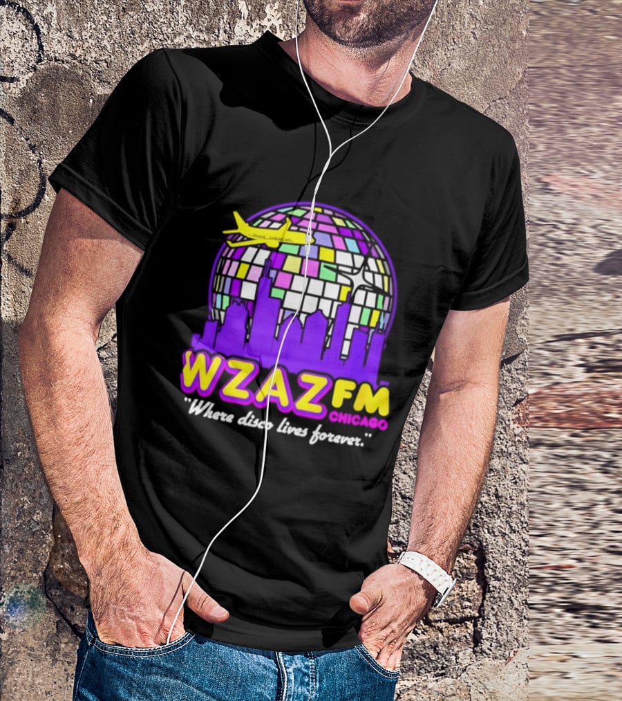 WZAZ FM Chicago Disco Globe And Skyline Where Disco Lives Forever T-Shirt