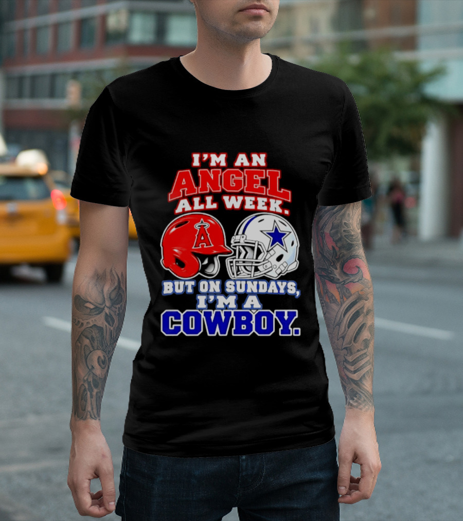 I'm An Angel All Week But On Sundays I'm A Cowboy T-Shirt