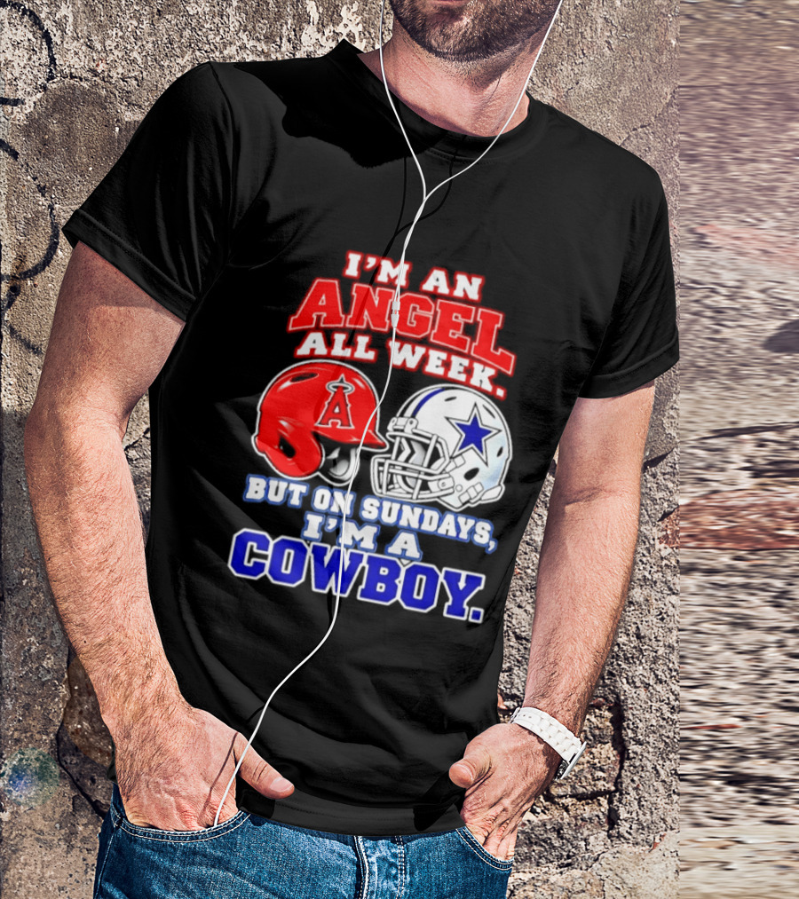 I'm An Angel All Week But On Sundays I'm A Cowboy T-Shirt