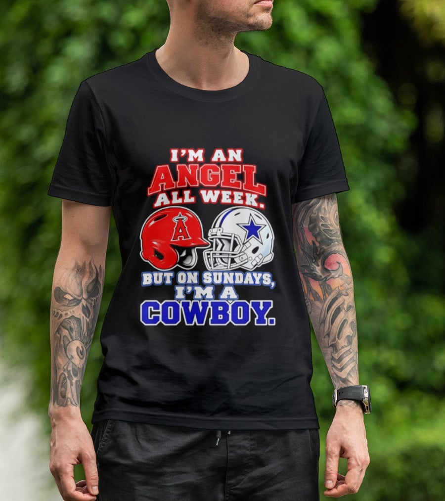 I'm An Angel All Week But On Sundays I'm A Cowboy T-Shirt