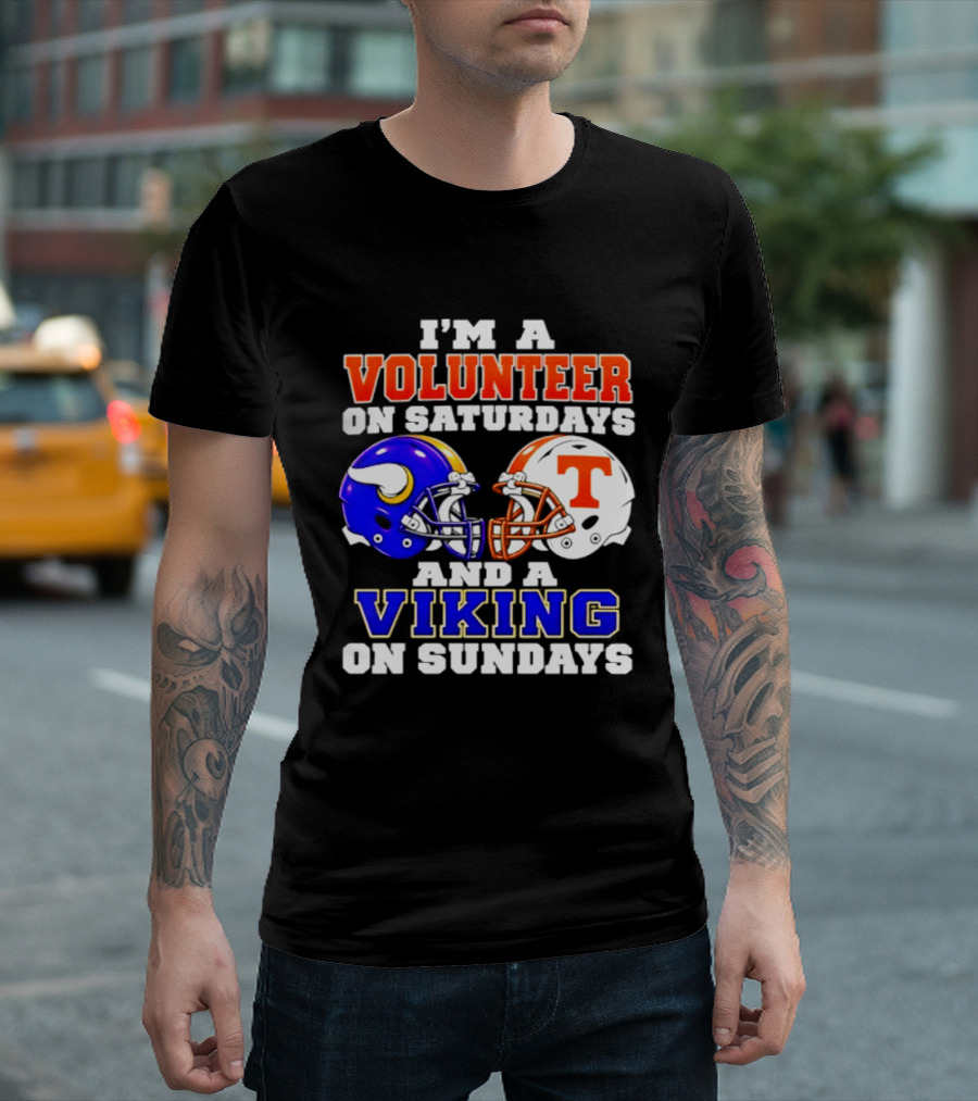 I'm A Volunteer On Saturdays And A Viking On Sundays Helmet Football T-Shirt
