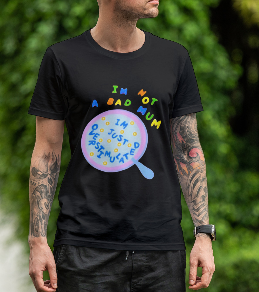 I'm Not A Bad Mum I'm Just Overstimulated Kid's Alphabet Cereal And Spoon T-Shirt