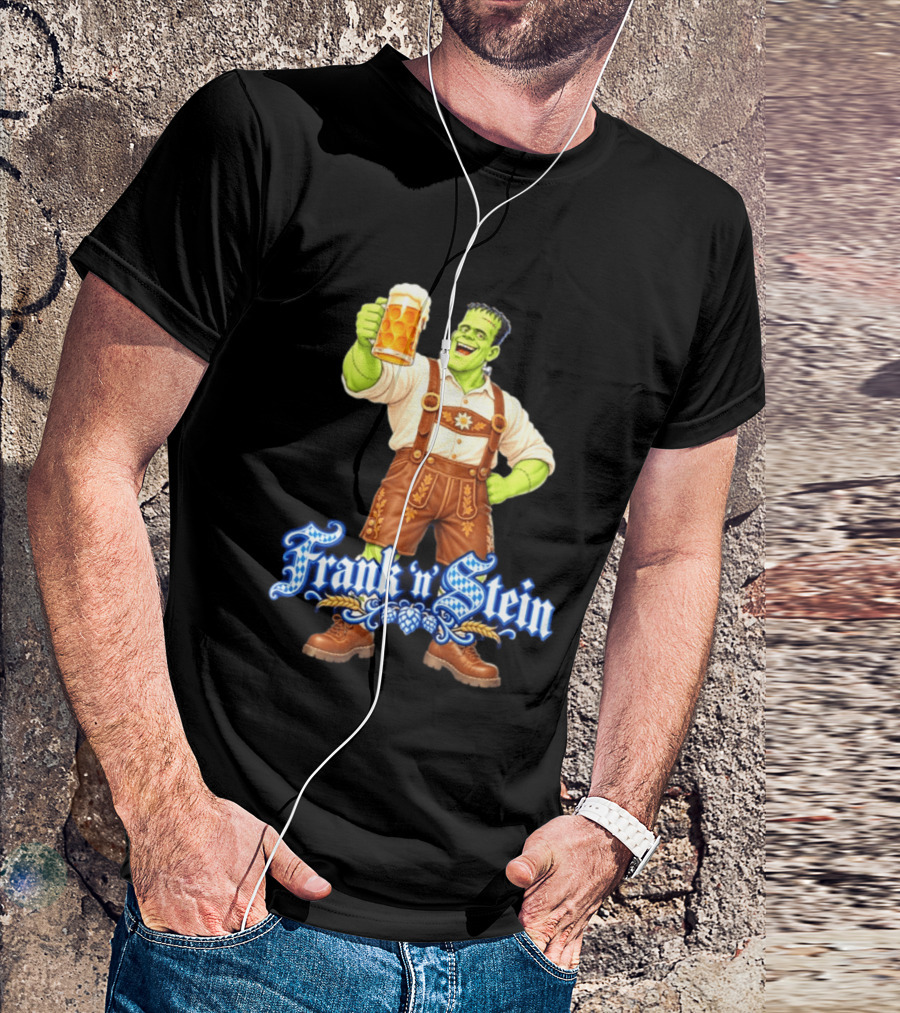 Frank 'n Stein Frankenstein Oktoberfest Beer Lover Lederhosen Brew Cheers T-Shirt