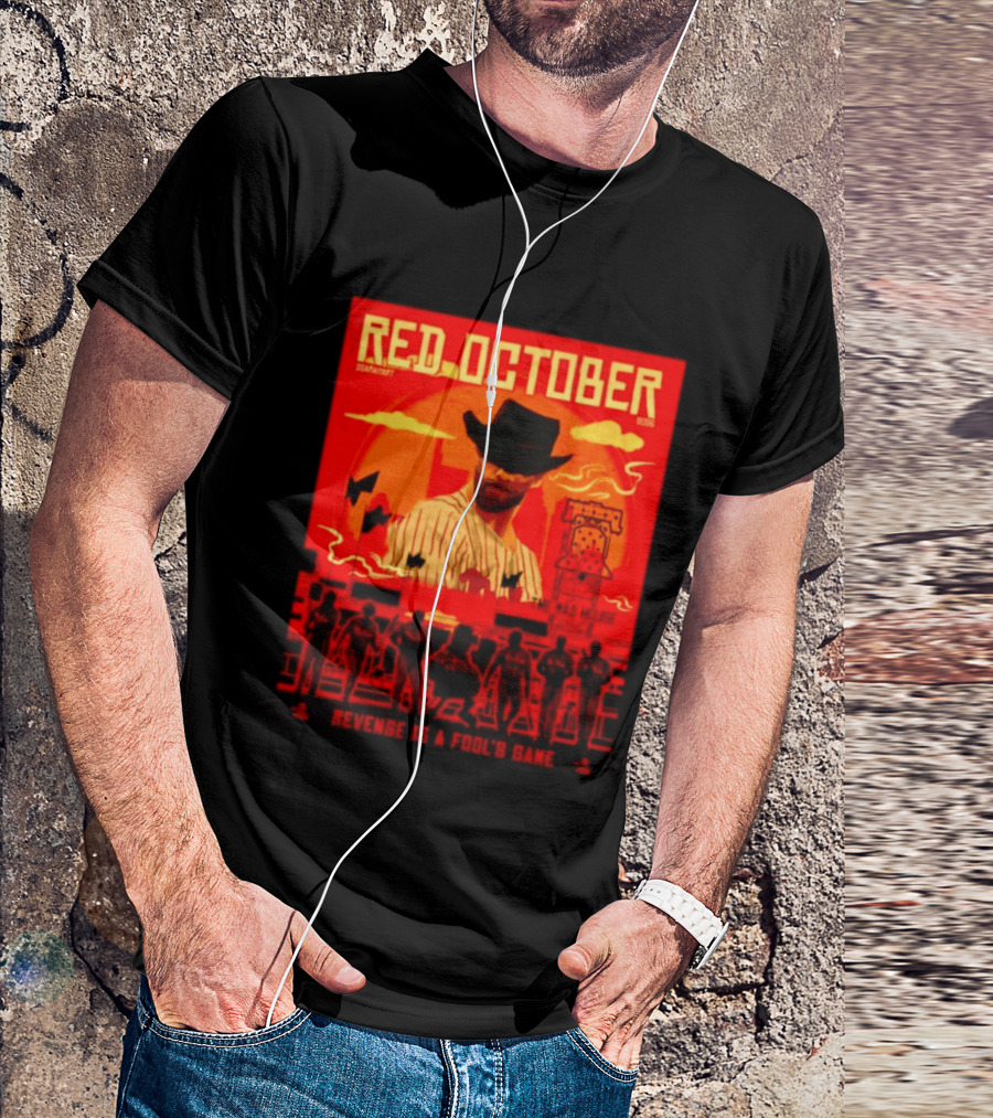 Red October 2026 Philadelphia Phillies Revenge Is A Fool's Game The Mad House T-Shirt