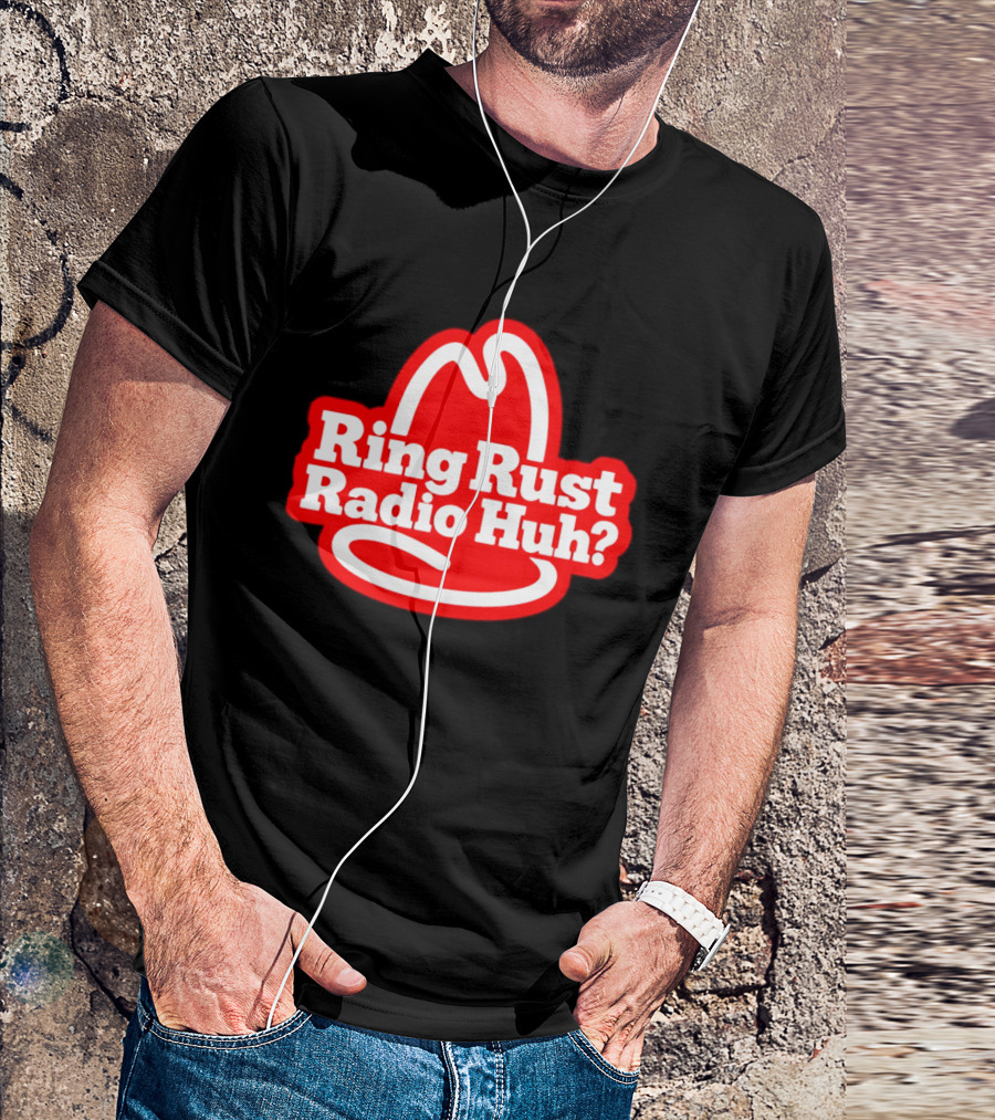 Ring Rust Radio Huh Red Hat T-Shirt