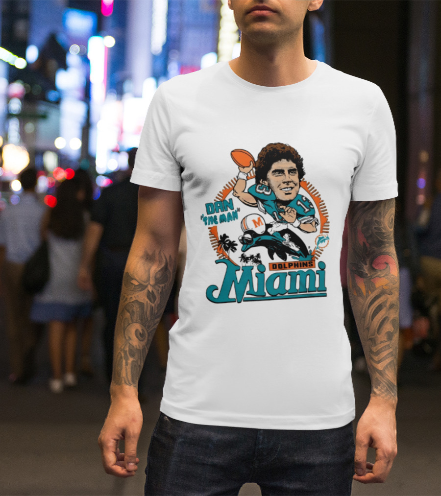 Dan Marino Miami Dolphins Dan The Man Caricature Football Miami T-Shirt