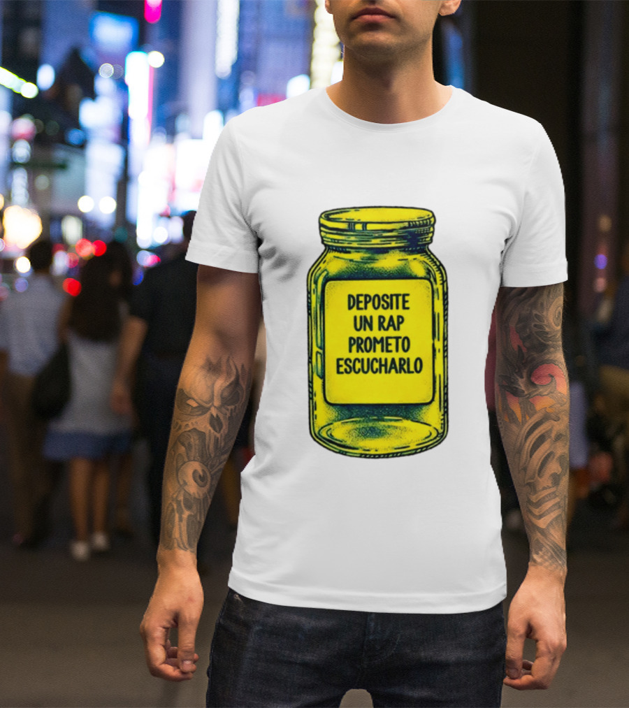 Deposite Un Rap Prometo Escucharlo Jar Music Lover T-Shirt