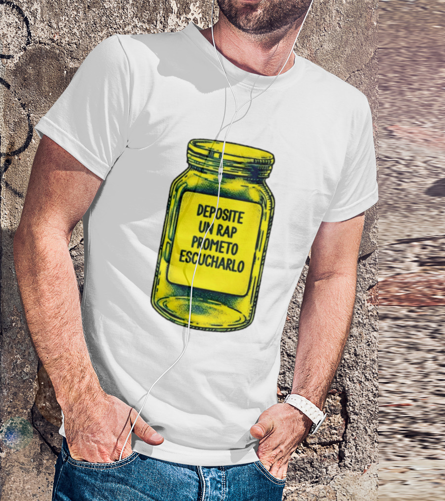 Deposite Un Rap Prometo Escucharlo Jar Music Lover T-Shirt