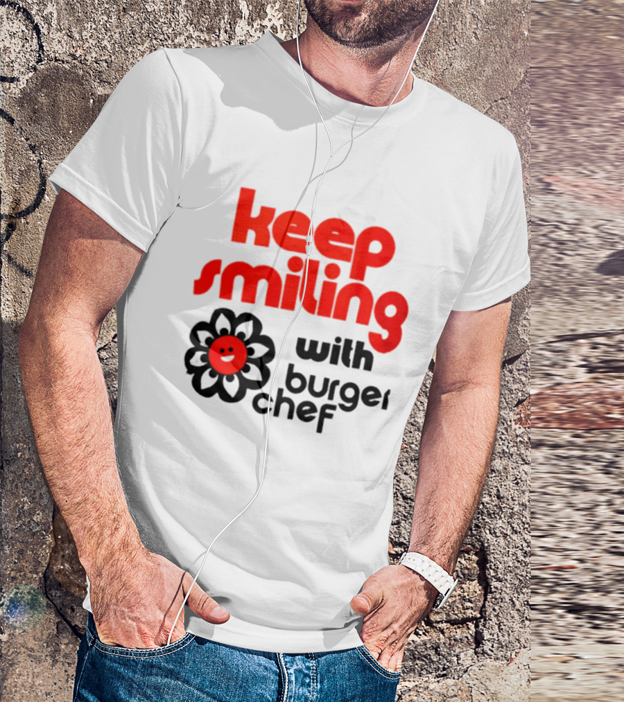 Keep Smiling With Burger Chef Retro Fast Food Nostalgia T-Shirt