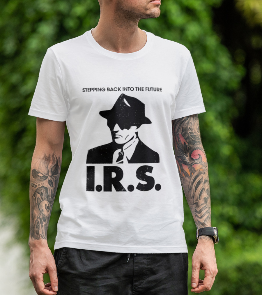 Stepping Back Into The Future IRS Vintage Style Fedora Man T-Shirt