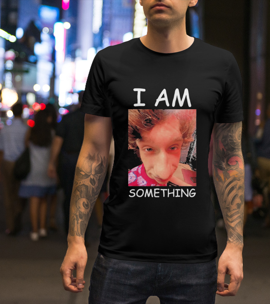 I AM Something Paper Rex Meme Funny Distorted Face T-Shirt