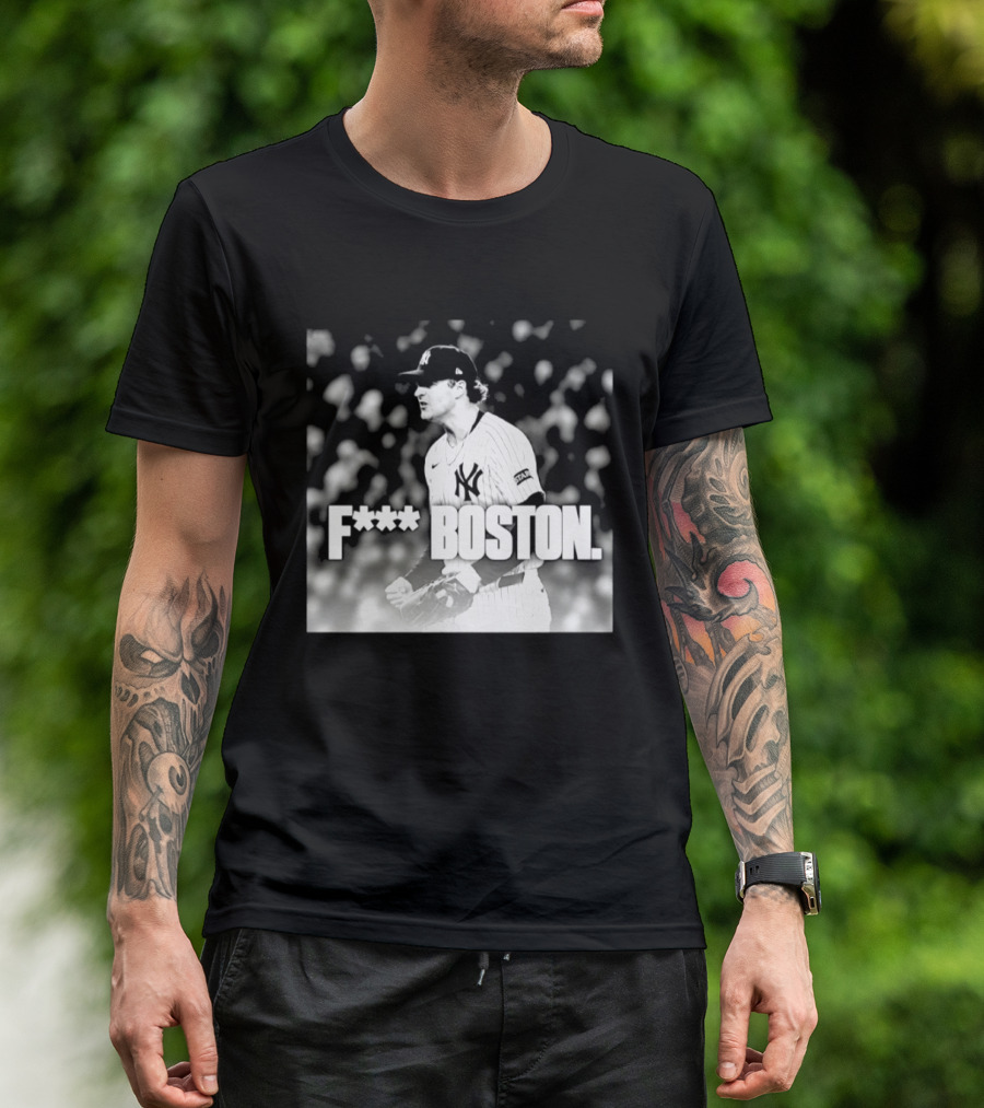 Cam Schlittler New York Yankees F*** Boston T-Shirt